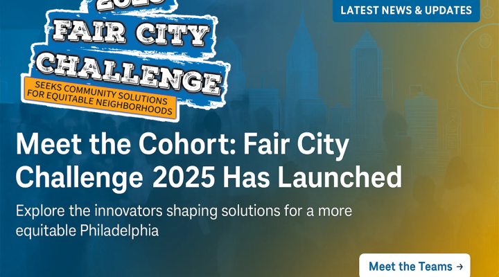MEET THE COHORT FAIR CITY CHALLENGE 2025